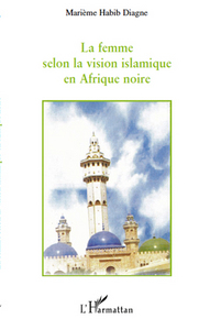Image de La femme selon la vision islamique en Afrique noire