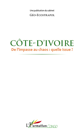 Picture of Côte d'Ivoire de l'impasse au chaos : quelle issue ?