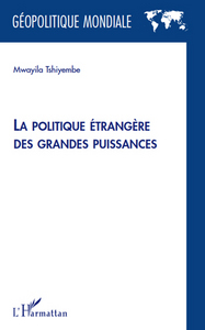 Image de La politique étrangère des grandes puissances