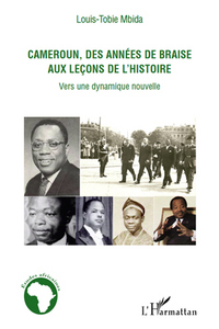 Picture of Cameroun, des années de braise aux leçons de l'histoire