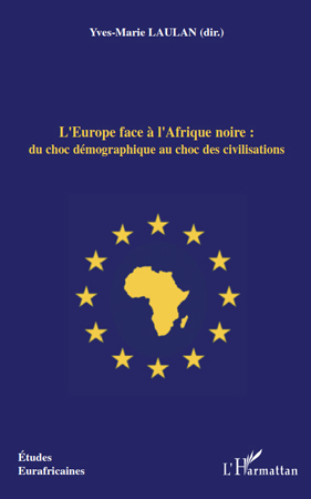 Picture of L'Europe face à l'Afrique noire : du choc démographique au choc des civilisations