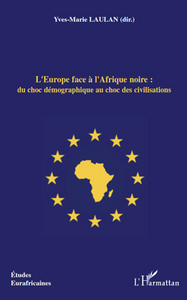 Picture of L'Europe face à l'Afrique noire : du choc démographique au choc des civilisations