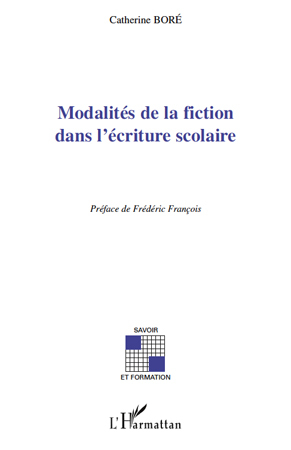 Image de Modalités de la fiction dans l'écriture scolaire