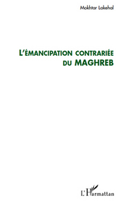 Picture of L'émancipation contrariée du Maghreb