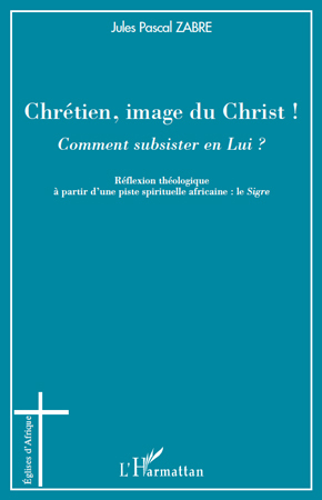 Picture of Chrétien, image du Christ ! Comment subsister en Lui ?
