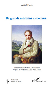 Picture of De grands médecins méconnus...