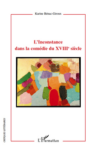 Picture of L'Inconstance dans la comédie du XVIIIè siècle