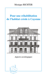 Image de Pour une réhabilitation de l'habitat créole à Cayenne