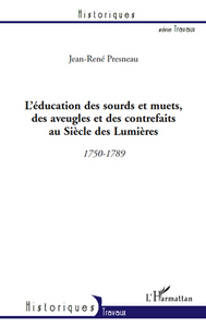 Picture of L'éducation des sourds et muets, des aveugles et des contrefaits au Siècle des Lumières