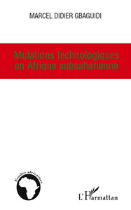 Picture of Mutations technologiques en Afrique subsaharienne