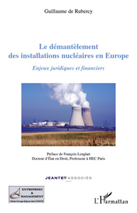 Image de Le démantèlement des installations nucléaires en Europe