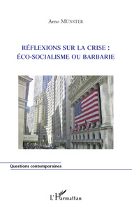 Image de Réflexions sur la crise : éco-socialisme ou barbarie