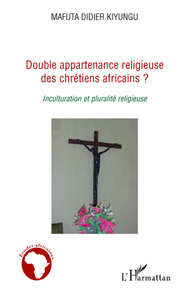 Picture of Double appartenance religieuse des chrétiens africains ?