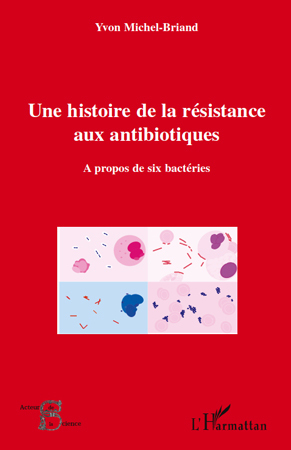 Picture of Une histoire de la résistance aux antibiotiques