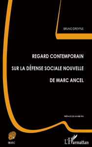 Image de Regard contemporain sur la défense sociale nouvelle de Marc Ancel