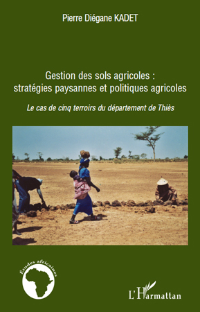 Image de Gestion des sols agricoles : stratégies paysannes et politiques agricoles