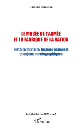 Image de Le musée de l'armée et la fabrique de la nation