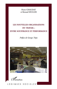 Image de Les nouvelles organisations du travail: entre souffrance et performance