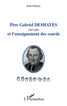 Image de Père Gabriel Deshayes 1767-1841 et l'enseignement des sourds