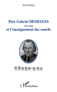 Image de Père Gabriel Deshayes 1767-1841 et l'enseignement des sourds