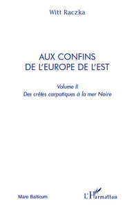 Image de Aux confins de l'Europe de l'Est (volume 2)
