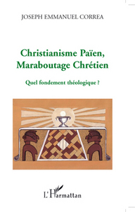 Picture of Christianisme Païen, Maraboutage Chrétien