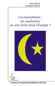 Picture of Les musulmans : un cauchemar ou une force pour l'Europe ?