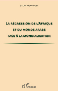 Image de La régression de l'Afrique et du monde arabe face à la mondialisation