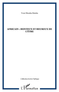 Picture of Africain : honteux et heureux de l'être