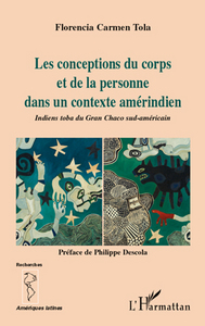 Picture of Les conceptions du corps et de la personne dans un contexte amérindien