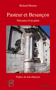 Picture of Pasteur et Besançon, naissance d'un génie