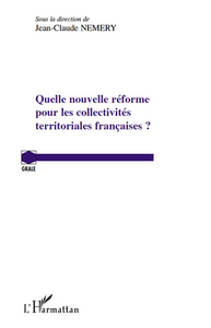 Image de Quelle nouvelle réforme pour les collectivités territoriales françaises ?