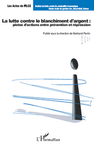 Image de La lutte contre le blanchiment d'argent : pistes d'actions entre prévention et répression