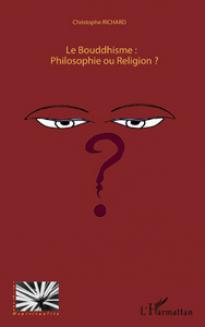 Image de Le Bouddhisme : Philosophie ou Religion ?