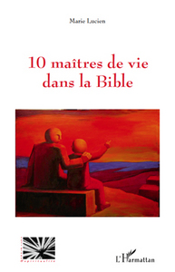 Picture of 10 maîtres de vie dans la Bible