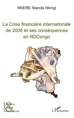 Picture of La Crise financière internationale de 2008 et ses conséquences en RDCongo