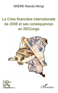 Picture of La Crise financière internationale de 2008 et ses conséquences en RDCongo