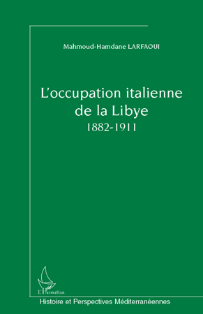 Image de L'occupation italienne de la Libye 1882-1911