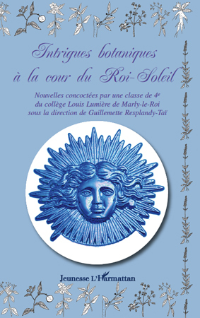 Image de Intrigues botaniques à la cour du Roi-Soleil