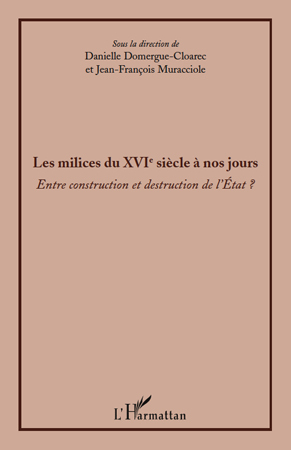 Image de Les milices du XVIè siècle à nos jours