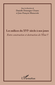 Image de Les milices du XVIè siècle à nos jours