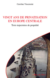 Image de Vingt ans de privatisation en Europe centrale