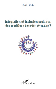 Image de Intégration et inclusion scolaires, des modèles éducatifs attendus ?