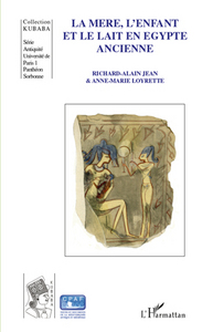 Picture of La mère, l'enfant et le lait en Egypte ancienne