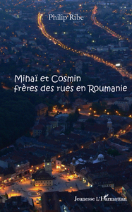 Picture of Mihaï et Cosmin frères des rues en Roumanie