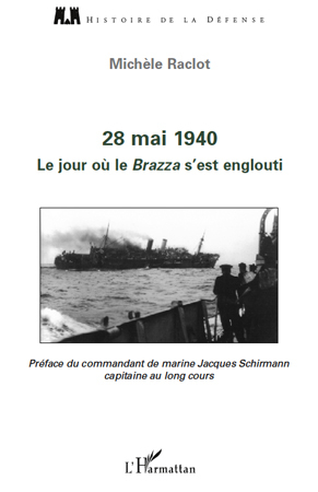 Image de 28 mai 1940. Le jour où le Brazza s'est englouti