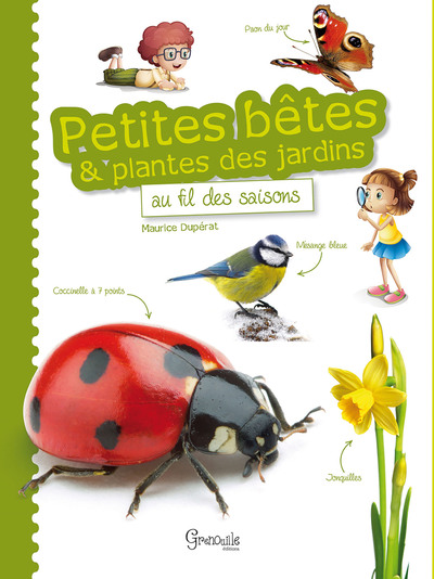 Image de Petites bêtes et plantes des jardins au fil des saisons