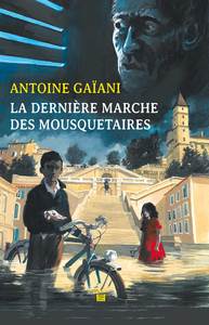 Picture of LA DERNIERE MARCHE DES MOUSQUETAIRES