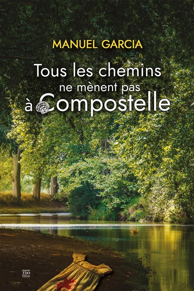 Picture of Tous les chemins ne mènent pas à Compostelle