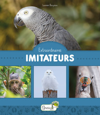 Image de Extraordinaires imitateurs